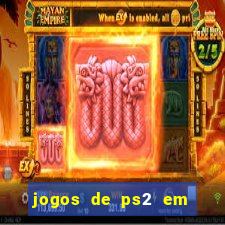 jogos de ps2 em formato iso